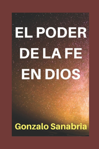 Poder de la Fe En Dios