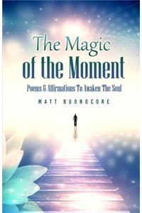 Magic Of The Moment