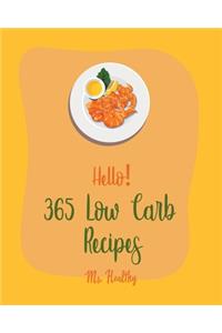 Hello! 365 Low Carb Recipes