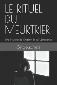 Rituel Du Meurtrier