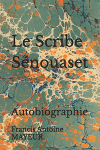 Le Scribe Sénouaset