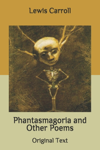 Phantasmagoria and Other Poems