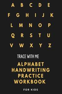 Trace with Me, Alphabet Handwriting Practice workbook for kids
