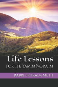 Life Lessons for the Yamim Nora'im