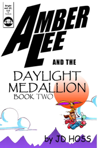 Amber Lee and the Daylight Medallion