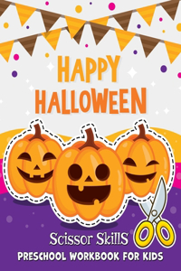 Happy Halloween Scissor Skills Preschool Workbook for Kids