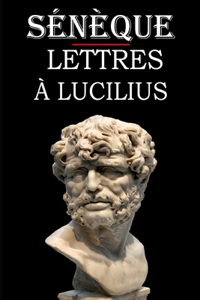 Lettres à Lucilius (Sénèque)