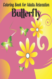 Coloring Book for Adults Relaxation Butterfly