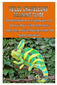 Veiled Chameleons Training Guide