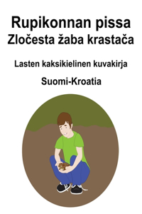 Suomi-Kroatia Rupikonnan pissa / Zločesta zaba krastača Lasten kaksikielinen kuvakirja