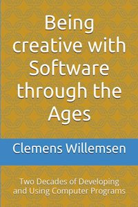 Being creative with Software through the Ages