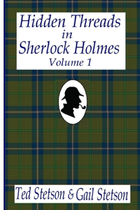 Hidden Threads in Sherlock Holmes Volume 1