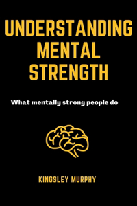 Understanding Mental Strength