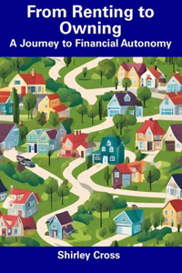 From Renting to Owning
