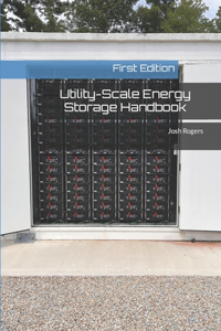 Utility-Scale Energy Storage Handbook