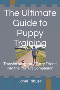 Ultimate Guide to Puppy Training