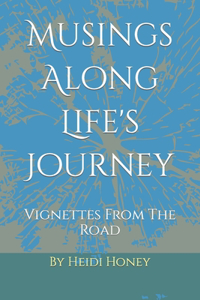 Musings Along Life's Journey