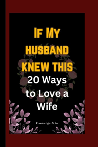 If My husband knew this