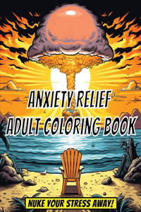 Anxiety Relief Adult Coloring Book