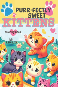 Purr-Fectly Sweet Kittens