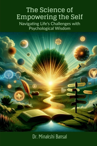 Science of Empowering the Self