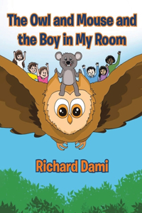 Owl and Mouse and the Boy in My Room
