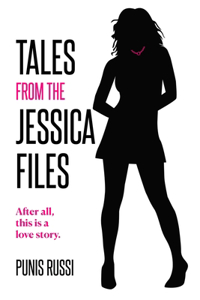 Tales from the Jessica Files