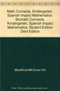 Math Connects, Kindergarten, Spanish Impact Mathematics, Student Edition