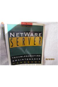 Netware Server: Troubleshooting and Maintenance Handbook