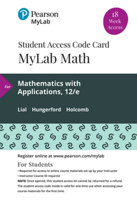 Mylab Math with Pearson Etext -- 18 Week Standalone Access Card -- For Mathematics with Applications