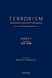 Terrorism: Commentary on Security Documents Index V