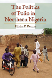 Politics of Polio in Northern Nigeria