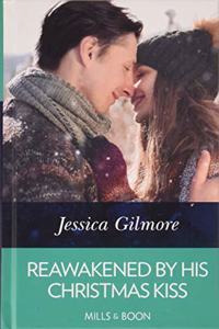 Reawakened by His Christmas Kiss