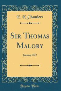 Sir Thomas Malory: January 1922 (Classic Reprint)