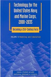 Technology for the United States Navy and Marine Corps, 2000-2035: Becoming a 21st-Century Force