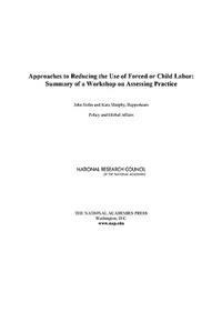 Approaches to Reducing the Use of Forced or Child Labor