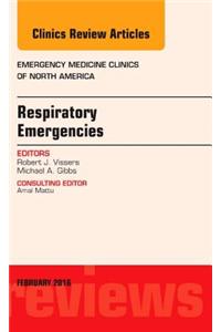 Respiratory Emergencies, An Issue of Emergency Medicine Clinics of North America
