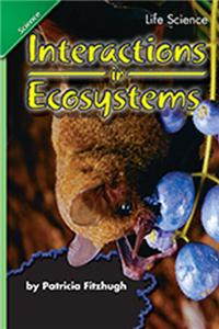 Science 2007 Student Edition Chapter Booklet Grade 5 Chapter 05 Interactions in Ecosystems