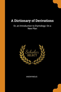 Dictionary of Derivations