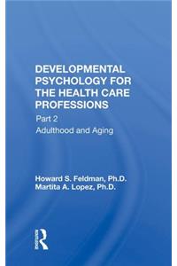 Developmental Psychology for the Health Care Professions