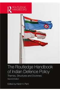 Routledge Handbook of Indian Defence Policy