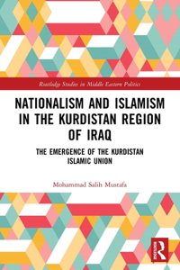 Nationalism and Islamism in the Kurdistan Region of Iraq