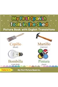 My First Spanish Tools in the Shed Picture Book with English Translations