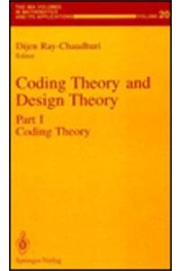 Coding Theory and Design Theory: Part I: Coding Theory