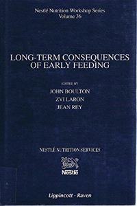 Long Term Consequences of Early Feeding: v. 36