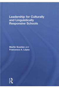 Leadership for Culturally and Linguistically Responsive Schools