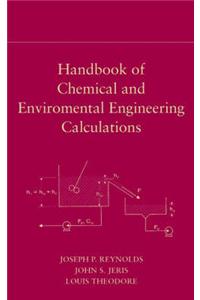 Handbook of Chemical and Environmental Engineering Calculations