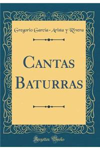 Cantas Baturras (Classic Reprint)