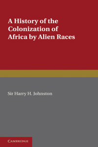 History of the Colonization of Africa by Alien Races