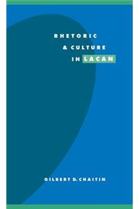 Rhetoric and Culture in Lacan